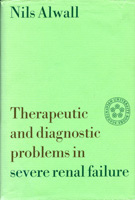 Alwall: Therapeutic and diagnostic problems in severe renal failure