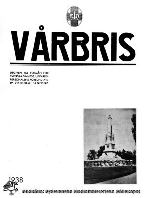 Skriften VÅRBRIS, utgifen till förmån för fanfonden i fackföreningen på Vipeholm
VÅRBRIS, UTGIVEN TILL FÖRMÅN FÖR SVENSKA SINNESSJUKVARDSPERSONALENS FÖRBUND AVD. 19, VIPEHOLM, FANFOND, 1938. Reprofoto, omonterat
Nyckelord: Vipeholm;Fackförening;Avd. 19;Vårbris;Tidskrift;1938