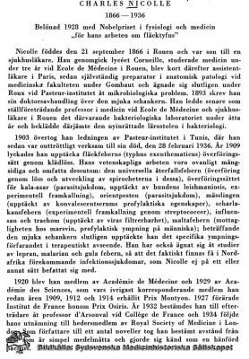 Baksidestext på bild av nobelpristagaren Charles Nicolle
Charles Nicolle 1866 - 1936. Belönad 1928 med Nobelpriset i fysiologi eller medicin " för hans arbeten om fläcktyfus ". 
Nyckelord: Porträtt;Kapsel 12;Charles;Nicolle;Nobelpristagare;Nobelpris;Pasteurinstitutet;Paris;Kapsel 12