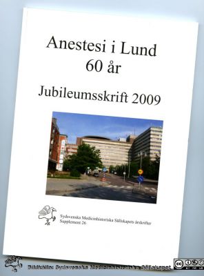 Anestesi i Lund 60 år
Anestesi i Lund 60 år. Jubileumsskrift 2009.
Anestesi i Lund 60 år : från ensam narkosläkare till VO intensiv- och perioperativ vård / redaktör: Gunilla Islander.
Supplement 26, Sydsvenska Medicinhistoriska Sällskapets årsskrifter.
Nyckelord: Anestesi;Narkos;Klinik;Jubileum;Supplement;Årsskrift