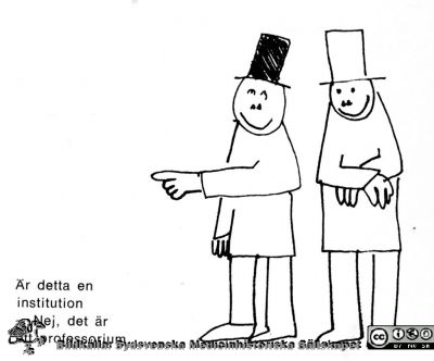 Professorium
Teckning i "Medicinare i lundamiljö" (1969) tillägnad Medicinska Föreningen i Lund vid dess 75-årsjubileum 1969.
Nyckelord: Tackning,Humor,Medicinska,Föreningen