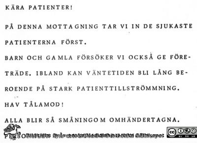 Nödrop på kirurgens poliklinik
Pärm USiL, div. tagningar, 1960 och t.v. Nödrop på Kir klins mott, 13/2, 1970. Från negativ
Nyckelord: Lasarettet;Lund;Universitet;Universitetssjukhus;Skylt;Nödrop;Anslag;Prioritering