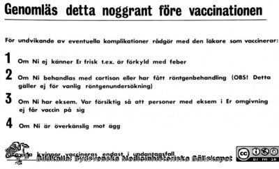 Anslag på vaccinationsmottagning
Pärm USiL, div. tagningar, 1960 och t.v. Repro till Inf.klin, 1969. Från negativ. Anslag som rimligen bör ha varit uppsatt i väntrummet på infektionsklinikens vaccinationsmottagning.
Nyckelord: Lund;Lasarett;Universitet;Universitetssjukhus;Infektionsklinik;Vaccination