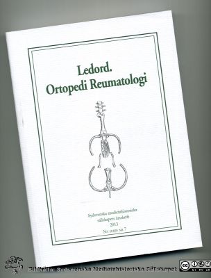 SMHS årsbok "Ledord. Ortopedi Reumatologi"
SMHS årsskrift 2013
Nyckelord: SMHS;Sydsvenska;Medicinhistoriska;Sällskapet